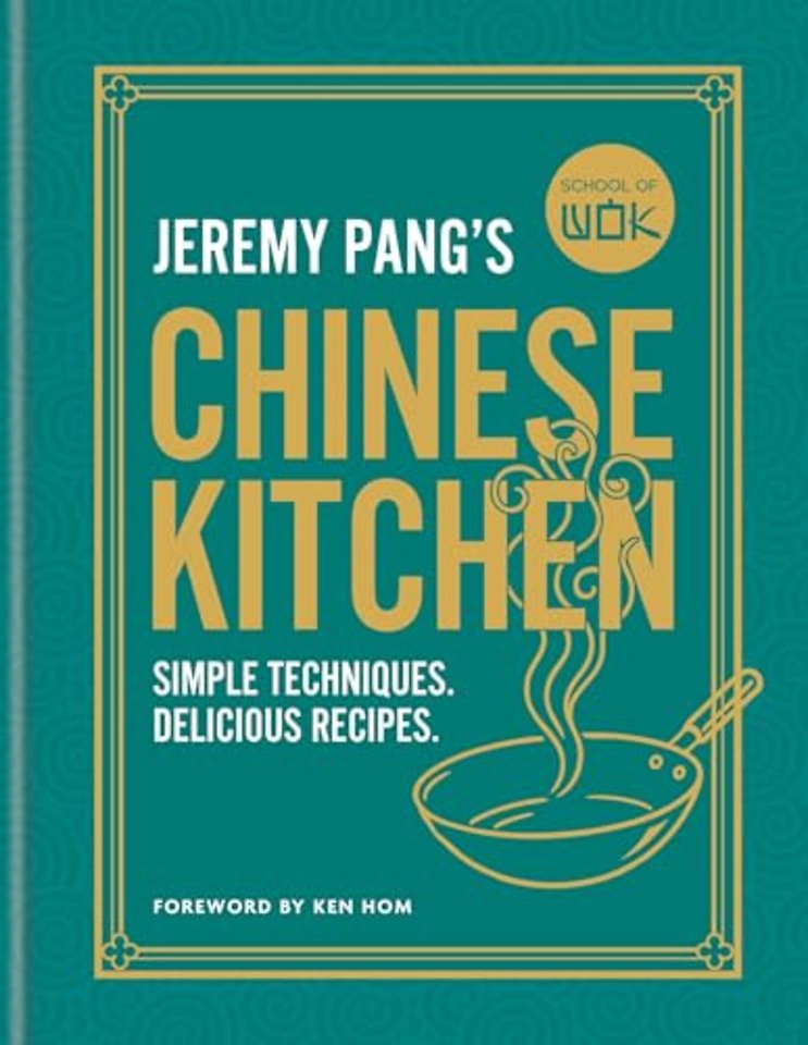 School of Wok: Jeremy Pang's Chinese Kitchen