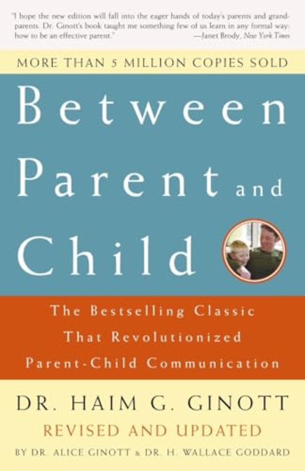 Between Parent and Child: Revised and Updated