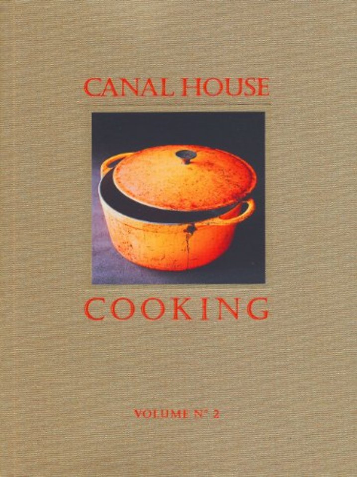 Canal House Cooking Volume No. 2
