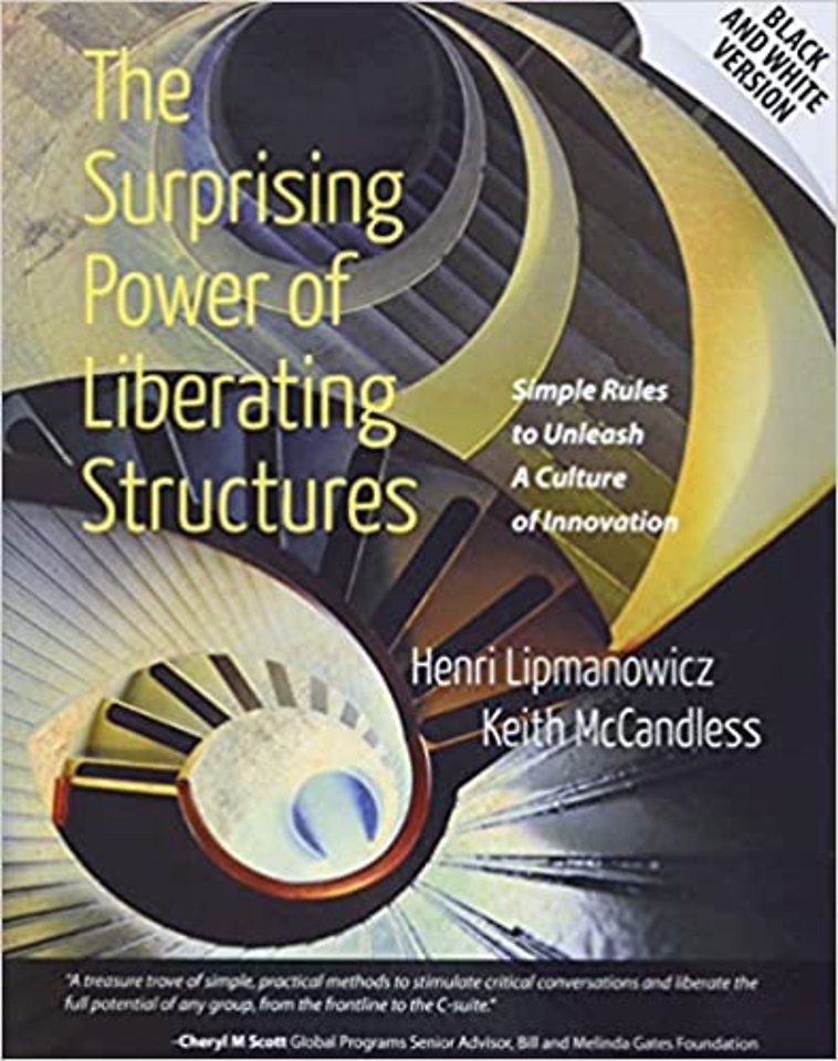 The Surprising Power of Liberating Structures