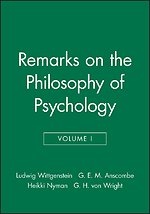 Remarks on the Philosophy of Psychology Volume I