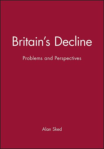 Britain′s Decline – Problems an Perspectives