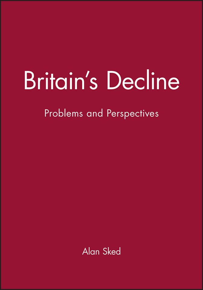 Britain′s Decline – Problems an Perspectives