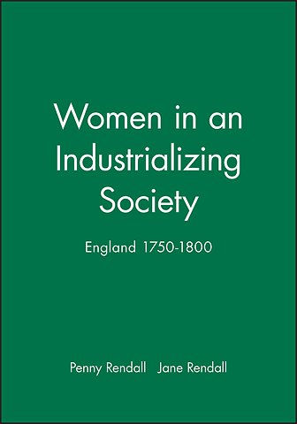Women in an Industrializing Society – England 1750–1880