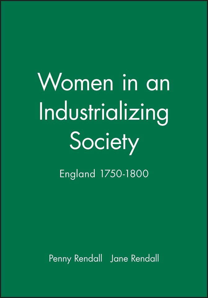 Women in an Industrializing Society – England 1750–1880