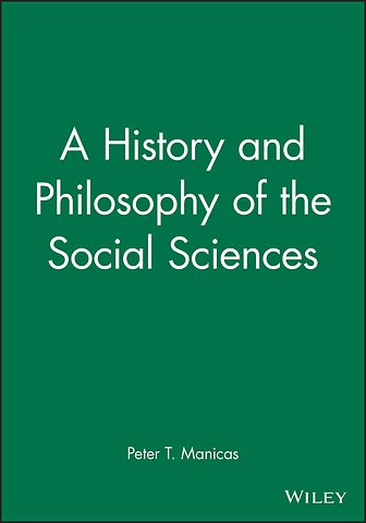 A History and Philosophy of the Social Sciences