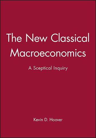 The New Classical Macroeconomics – A Sceptical Inquiry