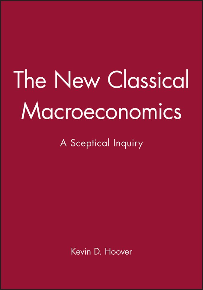The New Classical Macroeconomics – A Sceptical Inquiry