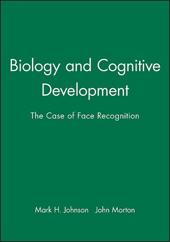 Biology and Cognitive Development – The Case of Face Recognition