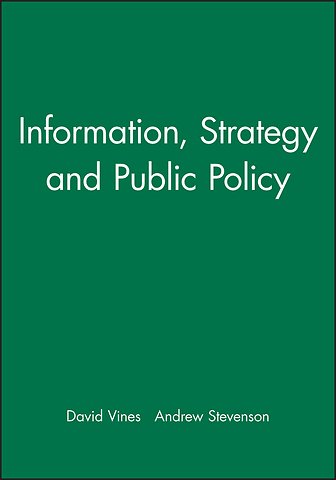 Information, Strategy and Public Policy