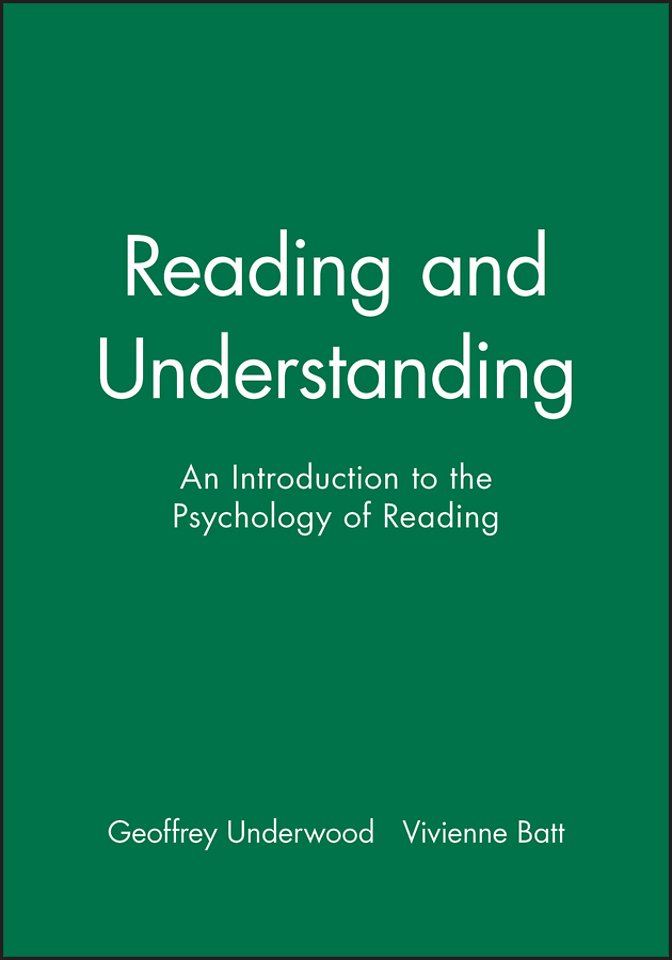 Reading and Understanding – An Introduction to the Psychology of Reading