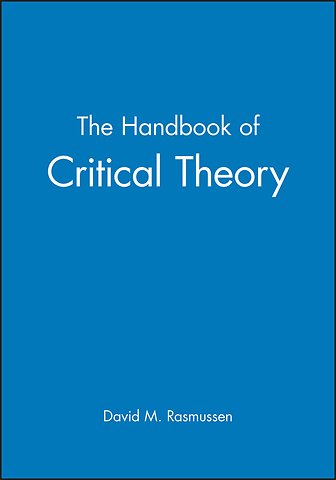 The Handbook of Critical Theory