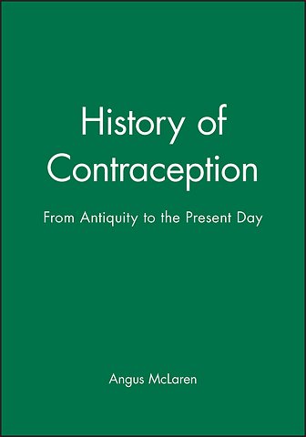 A History of Contraception – From Antiquity to the Present Day