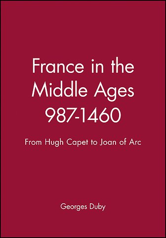 France in the Middle Ages 987-1460
