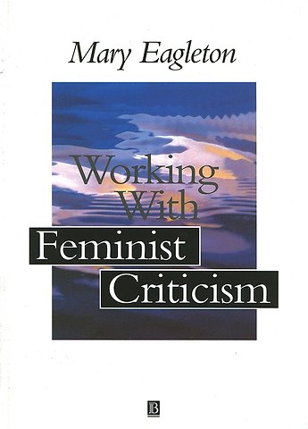 Working with Feminist Criticism