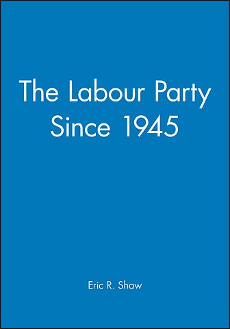 The Labour Party Since 1945