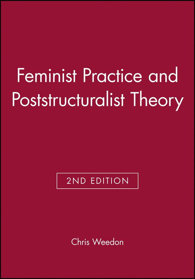 Feminist Practice and Poststructuralist Theory