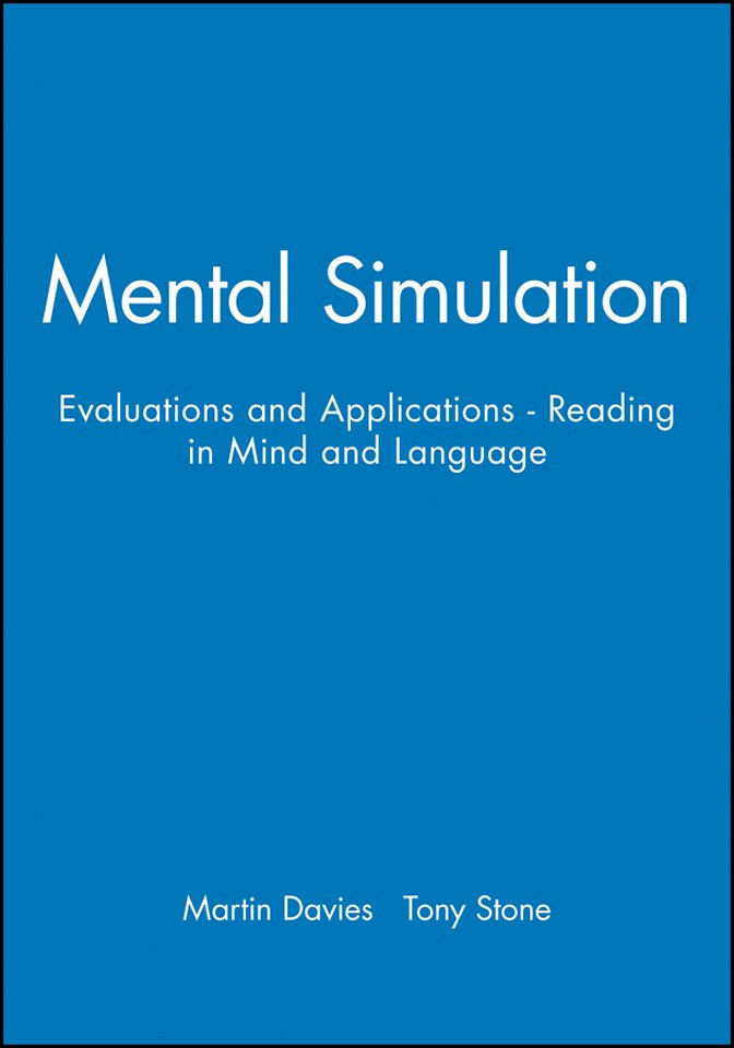 Mental Simulation – Evaluations and Applications Reading in Mind and Language