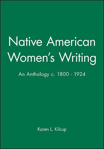 Native, American Women′s Writing 1800–1924 – An Anthology