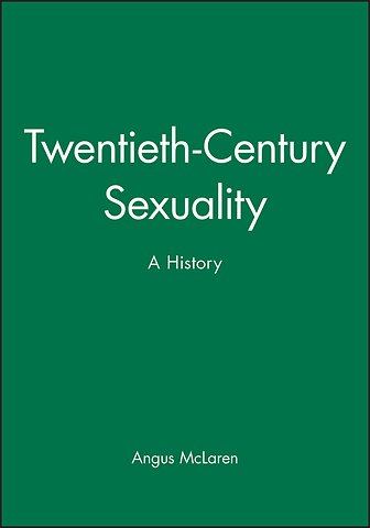 Twentieth–Century Sexuality – A History