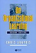 On Organizational Learning On Organizational Learning