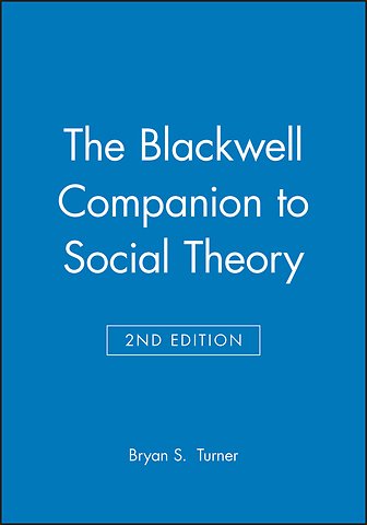 The Blackwell Companion to Social Theory