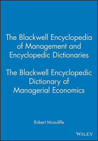 The Blackwell Encyclopedic Dictionary of Managerial Economics