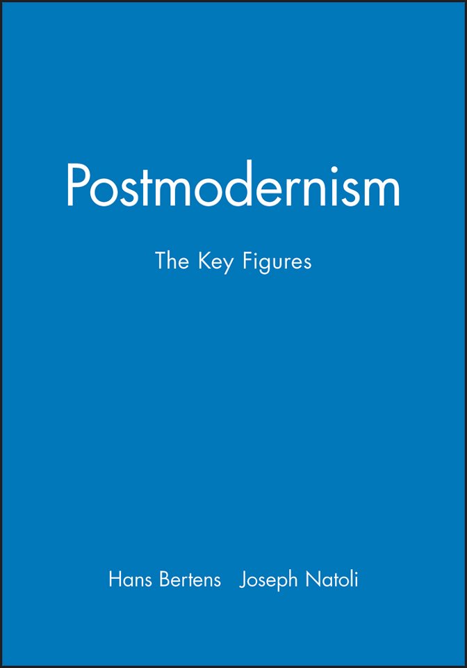 Postmodernism: The Key Figures