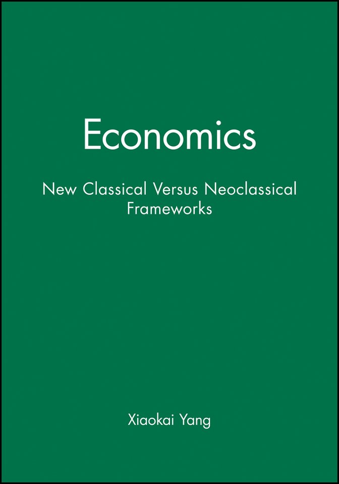 Economics – New Classical Versus Neoclassical Frameworks
