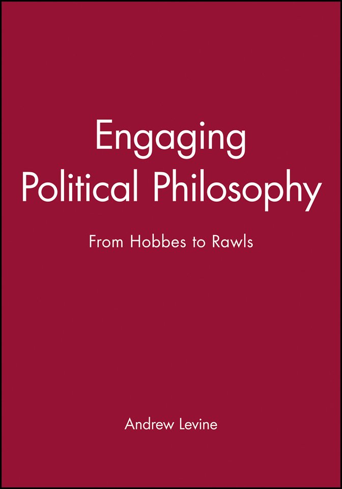 Engaging Political Philosophy From Hobbes To Rawls