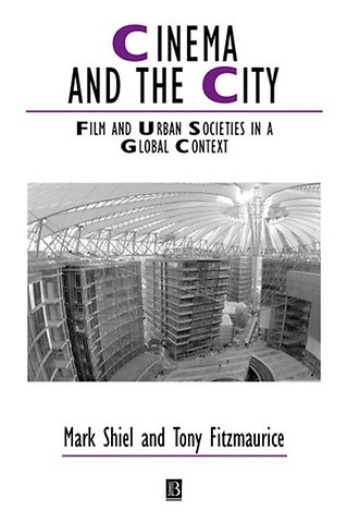 Cinema and the City – Film and Urban Societies in a Global Context Paper