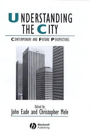 Understanding the City – Contemporary and Future Perspectives