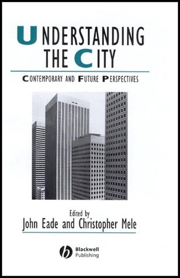 Understanding the City – Contemporary and Future Perspectives