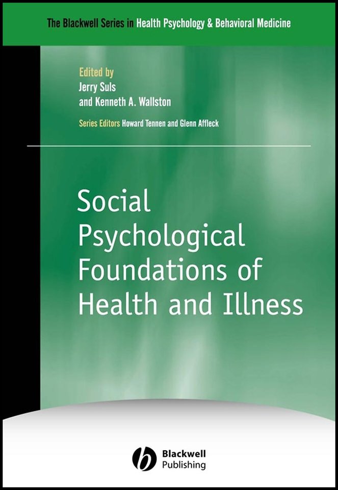 Social Psychological Foundations of Health and Illness