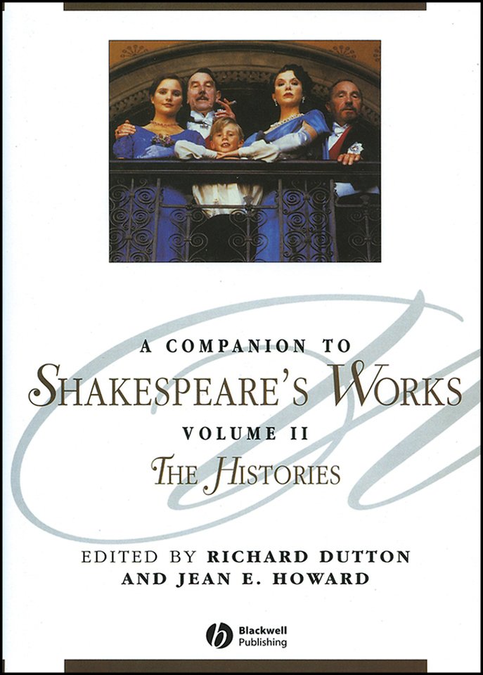 A Companion To Shakespeare′s Works Volume II – The  Histories