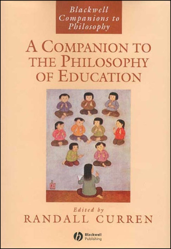 A Companion to the Philosophy of Education