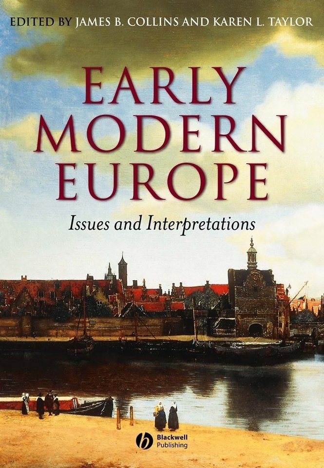 Early Modern Europe: Issues and Interpretation
