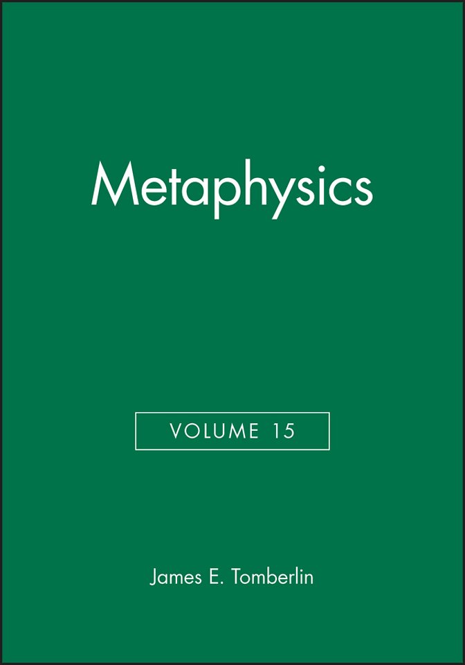 Metaphysics, Volume 15