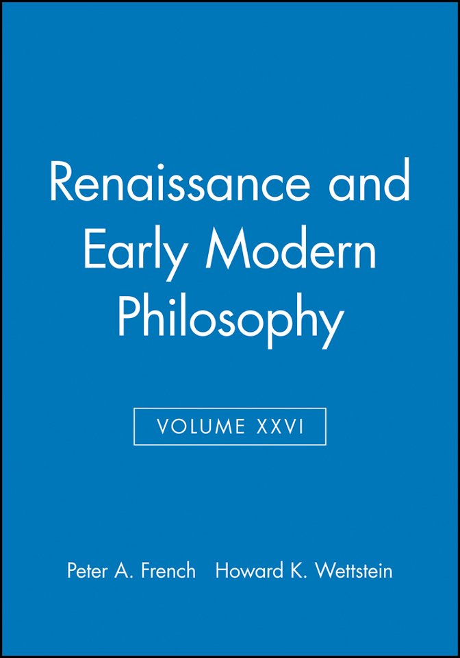 Renaissance and Early Modern Philosophy: Midwest Studies In Philosophy V26