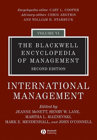 The Blackwell Encyclopedia of Management – International Management V 6 2e