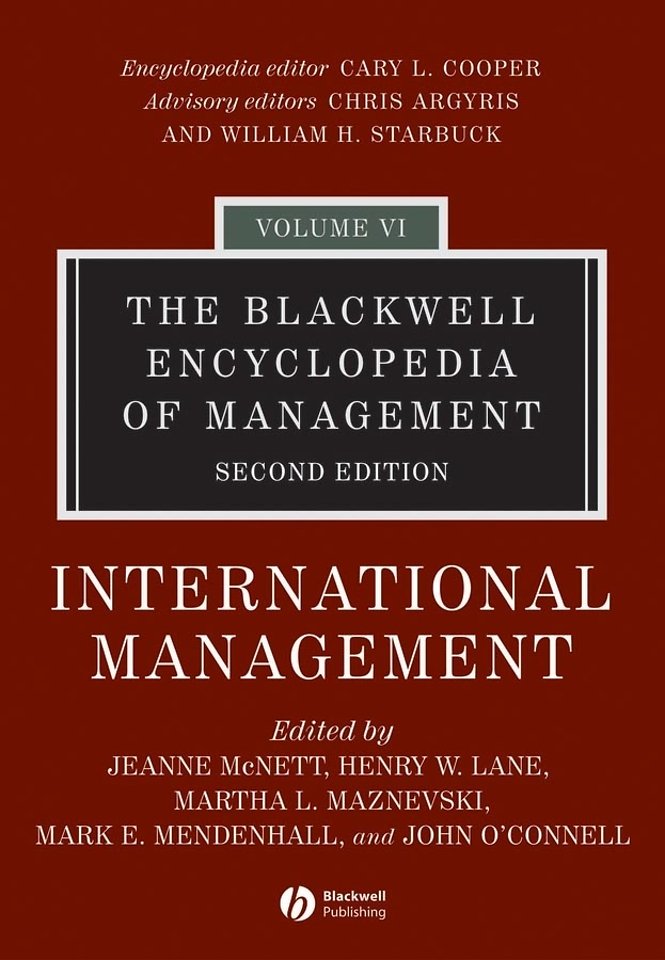 The Blackwell Encyclopedia of Management – International Management V 6 2e