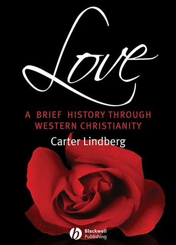 Love – A Brief History Through Western Christianity