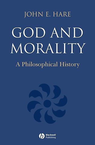 God and Morality – A Philosophical History