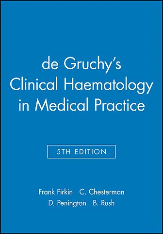 de Gruchy's Clinical Haematology in Medical Practice