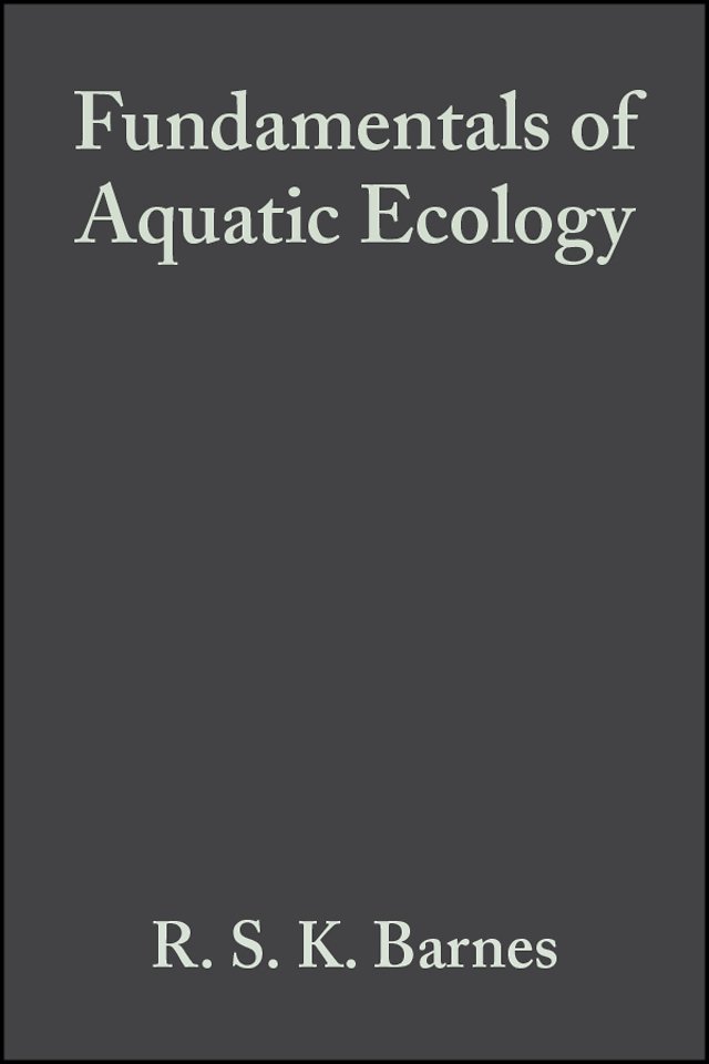 Fundamentals of Aquatic Ecology 2e