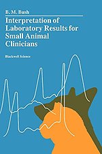 Interpretation of Laboratory Results for Small Animal Clinicians