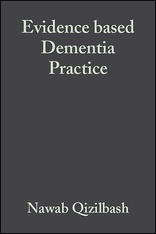 Evidence Based Dementia Practice