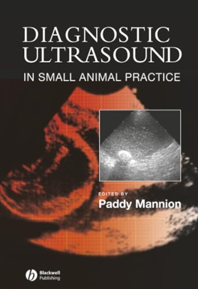 Diagnostic Ultrasound in Small Animal Practice