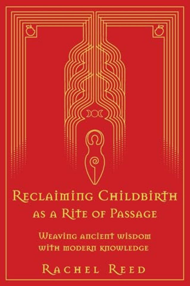 Reclaiming Childbirth as a Rite of Passage
