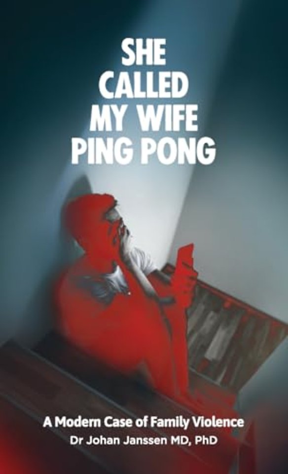 She Called My Wife Ping Pong - A Modern Case of Family Violence